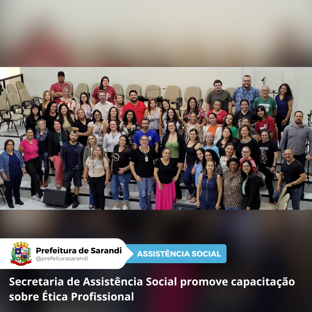 Secretaria de Assistência Social promove capacitação sobre Ética Profissional